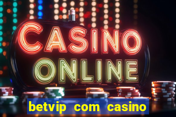 betvip com casino pgsoft fortune tiger